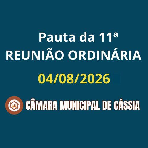 Pauta da 11ª Sessão Ordinária do º Ano da Legislatura 2025/2028