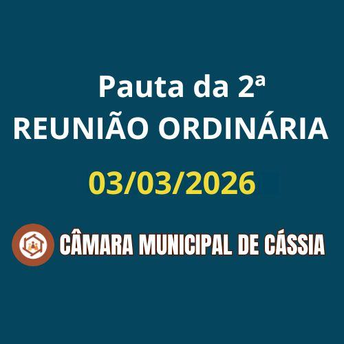 Pauta da 2ª Sessão Ordinária do º Ano da Legislatura 2025/2028