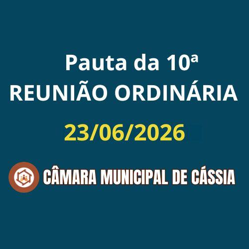 Pauta da 10ª Sessão Ordinária do 2º Ano da Legislatura 2025/2028