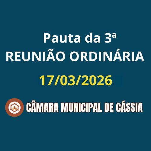 Pauta da 3ª Sessão Ordinária do 2º Ano da Legislatura 2025/2028