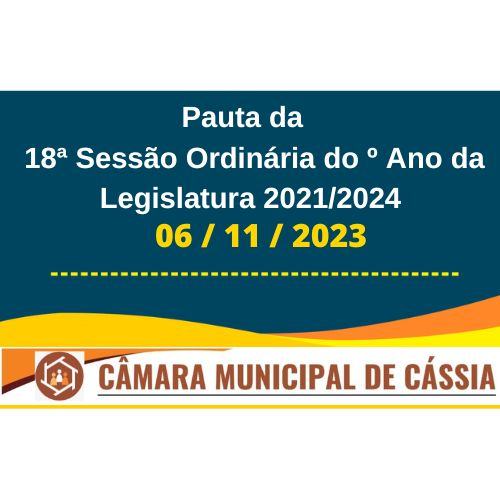 Pauta da 18ª Sessão Ordinária do º Ano da Legislatura 2021/2024