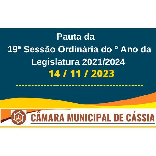 Pauta da 19ª Sessão Ordinária do º Ano da Legislatura 2021/2024