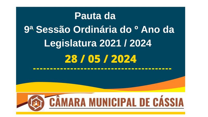 Pauta da 9ª Sessão Ordinária do º Ano da Legislatura 2021/2024